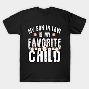 My Son In Law Is My Favorite Child T-Shirt